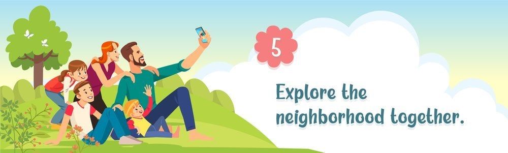 Tip 5: Explore the new neighborhood together